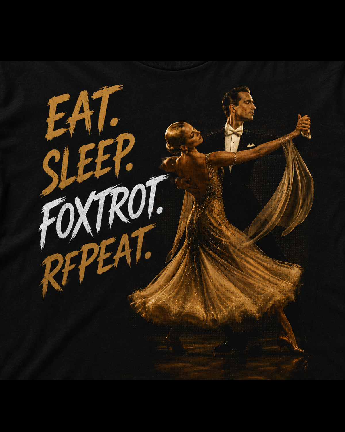 Eat. Sleep. Foxtrot. Repeat - Premium Tee