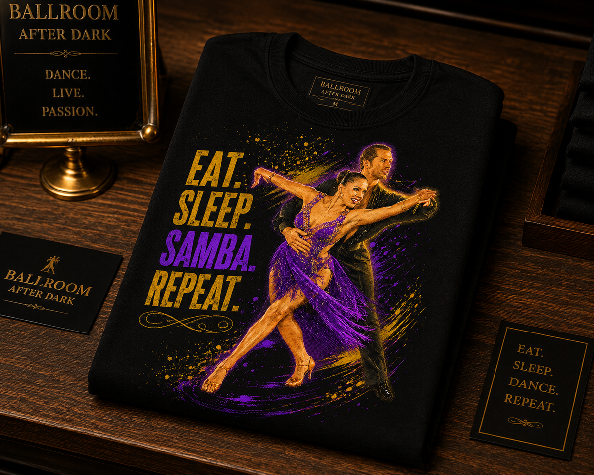Eat. Sleep. Samba. Repeat.